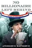 No Billionaire left behind : satirical activism in America