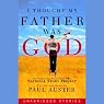 I Thought My Father Was God: And Other True Tales from NPR's National Story Project