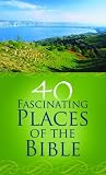40 Fascinating Places of the Bible (Value Books) Ellen Caughey