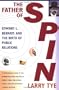 The Father of Spin: Edward L. Bernays & the Birth of Public Relations