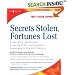 Secrets Stolen, Fortunes Lost: Preventing Intellectual Property Theft and Economic Espionage in the 21st Century
