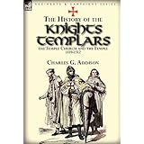 the history of the knights templars the temple church and the temple 1119 1312