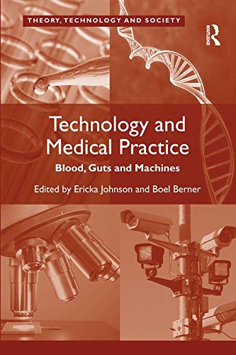 Technology and Medical Practice: Blood, Guts and Machines (Theory, Technology and Society)