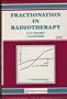 Fractionation in Radiotherapy