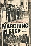 Marching in Step: Masculinity, Citizenship, and the Citadel in Post-world War II America (Politics and Culture in the Twentieth Century South)