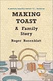 Making Toast: A Family Story