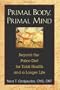 Primal Body, Primal Mind