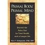 Primal Body, Primal Mind: Beyond the Paleo Diet fo&hellip by Nora T. Gedgaudas