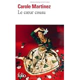 Le coeur cousupar Carole Martinez