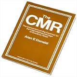 The CMR : the Convention on the Contract for the International Carriage of Goods by Road
