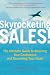 Book Skyrocketing Sales!: The Ultimate Guide to Boosting Your Confidence and Exceeding Your Goals