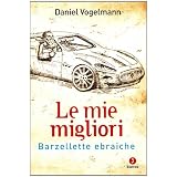 Le mie migliori barzellette ebraichedi Daniel Vogelmann