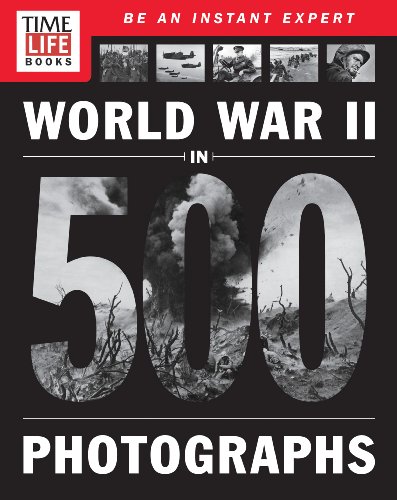 TIME-LIFE World War II in 500 Photographs