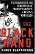 The Black Hand: The Bloody Rise and Redemption of 