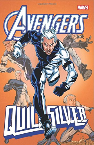 Avengers: Quicksilver, by Tom Peyer, Joe Edkin, John Ostrander, Casey Jones Avengers: Quicksilver, by Tom Peyer, Joe Edkin, John Ostrander, Casey Jones