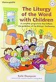 The liturgy of the Word with children : a complete three-year programme