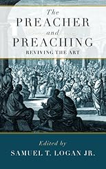 The Preacher and Preaching