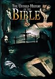 The Untold History of the Bible