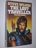 The lost traveller : a motorcycle grail quest epic and science fiction western