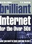 Brilliant Internet for Over-50s (Complete Idiot's Guides)