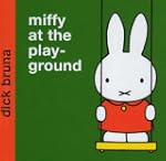 Miffy at the Playground (Miffy - Clas...