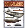 Sous-marins : 300 grands navires du monde entier