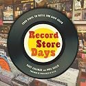 Record Store Days: From Vinyl to Digital and Back Again