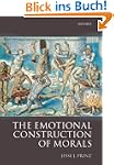 The Emotional Construction of Morals