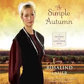 A Simple Autumn: A Seasons of Lancaster Novel, Book 3 | [Rosalind Lauer]