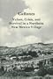 Canones: Values, Crisis, & Survival in a Northern New Mexico Village