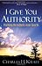 I Give You Authority