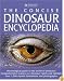 The Concise Dinosaur Encyclopedia (The Concise)