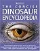 The Concise Dinosaur Encyclopedia (The Concise)