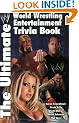 The Ultimate WWE Trivia Book (World wrestling entertainment)