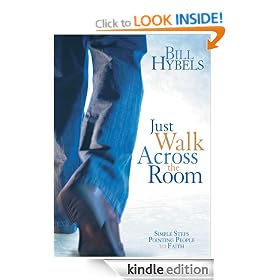 Just Walk Across the Room: Simple Steps Pointing People to Faith
