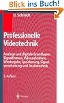 Professionelle Videotechnik: Analoge...