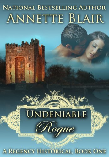 Undeniable Rogue (The Rogues Club - Book One) Undeniable Rogue (The Rogues Club - Book One)
