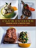 Club Cuisine: Cooking with a Master Chef image