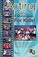 Acting Scenes & Monologues For Kids!: Original Scenes and Monologues Combined Into One Very Special Book!