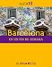 Barcelona. En un fin de semana (Spanish Edition)