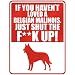 New  If U Haven't Loved A Belgian Malinois , Just Shut The Fbelgian Malinoisbelgian Malinoisk Up !  Parking Sign Dog