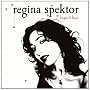Begin To Hope ~ Regina Spektor