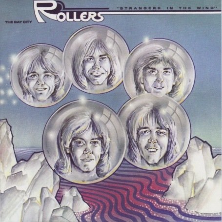 BAY CITY ROLLERS - Strangers In The Wind - Zortam Music