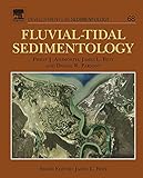 Fluvial-tidal sedimentology