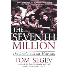The Seventh Million: The Israelis and the Holocaust