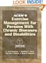ACSM's Exercise Management for Persons with Chronic Diseases and Disabilities-3rd Edition