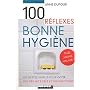 100 r�flexes bonne hygi�ne de Anne Dufour