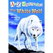 A to Z Mysteries: The White Wolf | Ron Roy