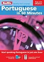 Portuguese in 60 Minutes (Berlitz in 60 Minutes)