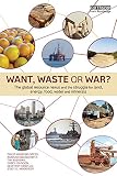 Want, waste or war? : the global resource nexus and the struggle for land, energy, food, water and minerals